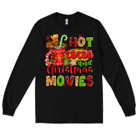 Black hot cocoa and christmas movies Long Sleeve Tee - texasbilliewilder