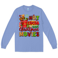 Colony Blue hot cocoa and christmas movies Long Sleeve Tee - texasbilliewilder