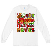 Hot Cocoa And Christmas Movies Long Sleeve Tee | Teevron