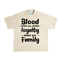 Sandshell Blood Makes You Related Makes You Family Urban Heavy Tee - Bettercallsaul