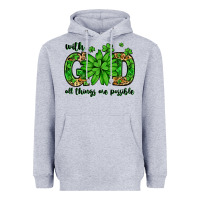 Heather Grey With god all things are possible St. Patrick's Day Heavyweight Hoodie - LillyAllenDesigns