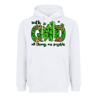 White With god all things are possible St. Patrick's Day Heavyweight Hoodie - LillyAllenDesigns
