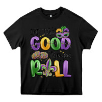 Black let the good times roll Heavy Core Tee - MaliasSmallBusiness