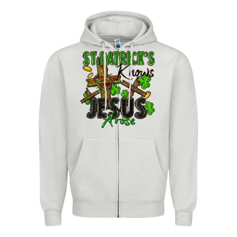 St. Patrick's Knows Jesus Arose Zipper Hoodie by FaDigitalArtStudio | Teevron