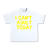 White I Can t Adult Today Urban Heavy Tee - Bettercallsaul