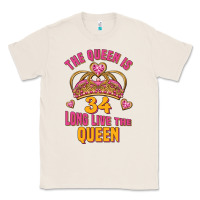 Natural the queen is 34 long live the queen Classic Tee - Jasminsmagicworld