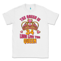 White the queen is 34 long live the queen Classic Tee - Jasminsmagicworld