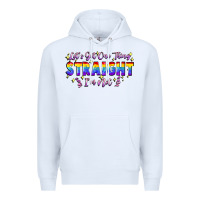 White Let's get one thing straight i'm not Premium Hoodie - FaDigitalArtStudio