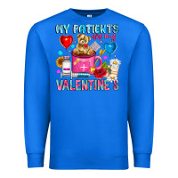 True Royal My Patients is Valentines Premium Sweatshirt - CowhideDigitalArt
