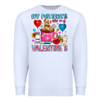My Patients Is Valentines Premium Sweatshirt | Teevron