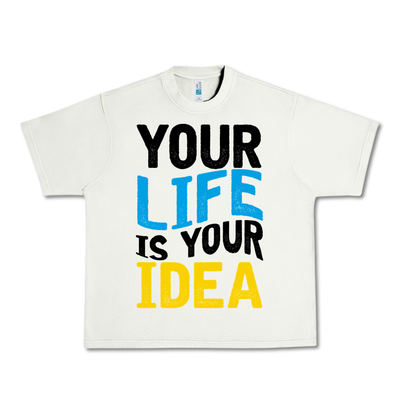 Your Life Your Idea V2 Urban Heavy Tee by Bettercallsaul | Teevron