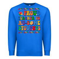 True Royal Proud Teacher to au-some student Premium Sweatshirt - CowhideDigitalArt