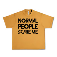 Peanut Butter Normal People Scare Me Urban Heavy Tee - Bettercallsaul