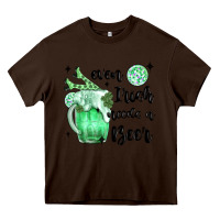Chocolate Brown even ırısh needs a beer Heavy Core Tee - MaliasSmallBusiness