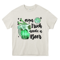 Cream even ırısh needs a beer Heavy Core Tee - MaliasSmallBusiness