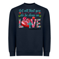 Navy Let all that you do be done in love 1 corinthians Heavyweight Sweatshirt - HowdyJamesFarm