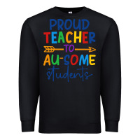 Black Proud teacher to au-some students Premium Sweatshirt - CowhideDigitalArt