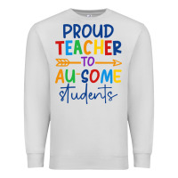Dove Grey Proud teacher to au-some students Premium Sweatshirt - CowhideDigitalArt