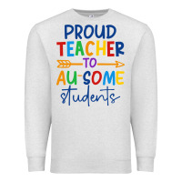 Oatmeal Heather Proud teacher to au-some students Premium Sweatshirt - CowhideDigitalArt