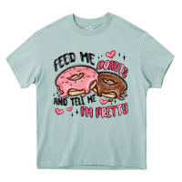 Arona feed me donuts and tell me i'm pretty Heavy Core Tee - MaliasSmallBusiness