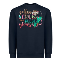 Navy coffee scrubs and rubber gloves Heavyweight Sweatshirt - CowGirlArtShop