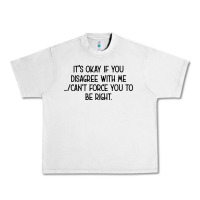 Lunar Rock It's Okay If You Disagree With Me Urban Heavy Tee - Bettercallsaul