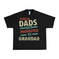 Black Only Great Dads Get Promoted To Grandad Urban Heavy Tee - Bettercallsaul