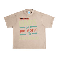 French Oak Only Great Dads Get Promoted To Grandad Urban Heavy Tee - Bettercallsaul