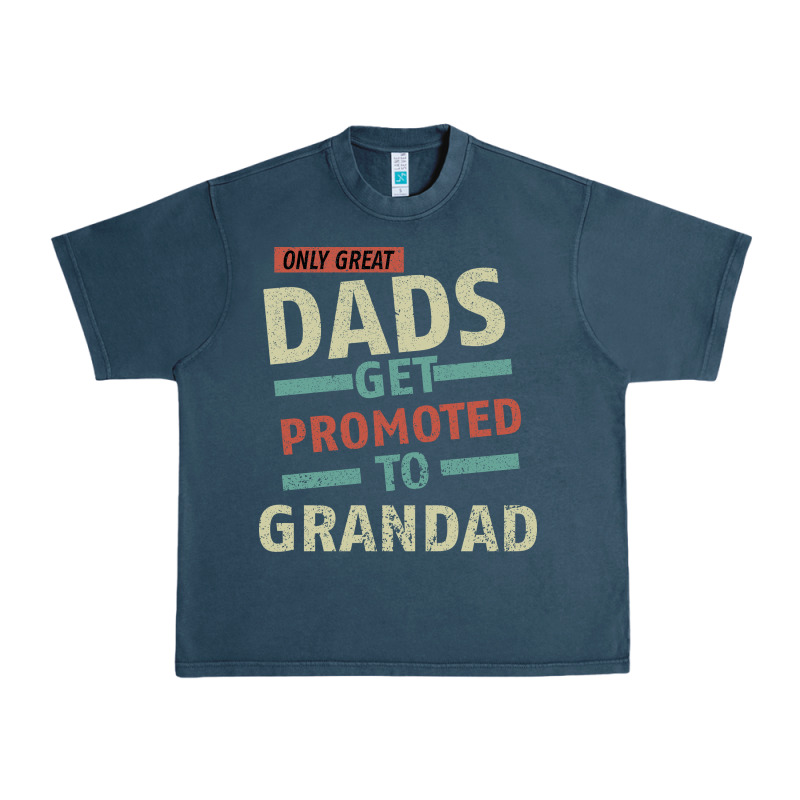 Only Great Dads Get Promoted To Grandad Urban Heavy Tee by Bettercallsaul | Teevron