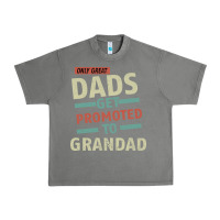 Tornado Only Great Dads Get Promoted To Grandad Urban Heavy Tee - Bettercallsaul