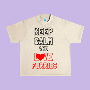 Keep Calm And Love Furries Urban Heavy Tee Designed By Bettercallsaul