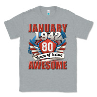 January 1942 80 Years Of Being Awesome Classic Tee | Teevron