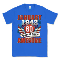 True Royal january 1942 80 years of being awesome Classic Tee - Jasminsmagicworld