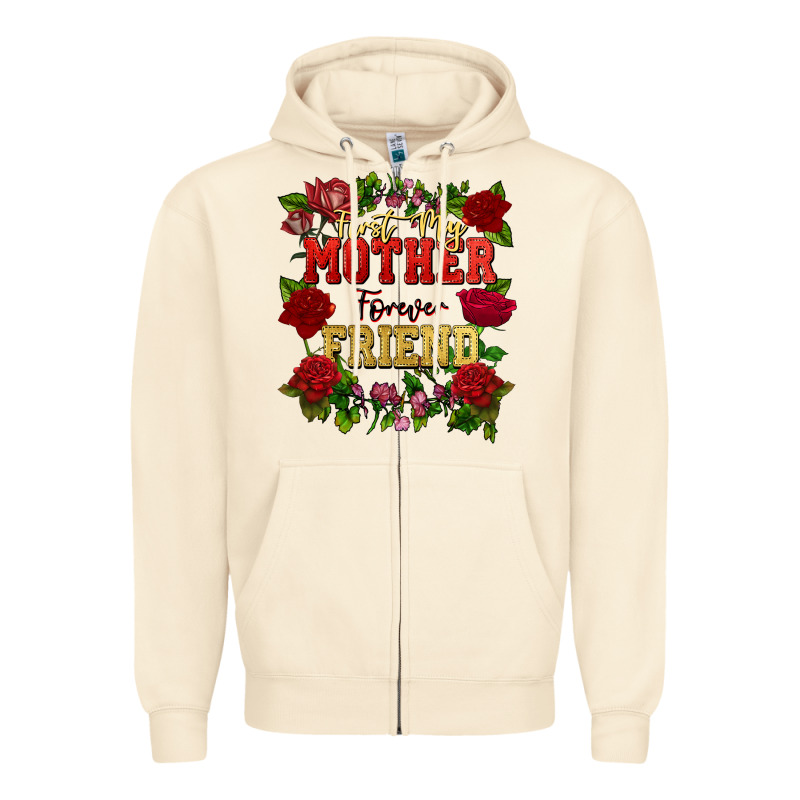 First My Mother Forever My Friend Mother's Day Zipper Hoodie by FaDigitalArtStudio | Teevron