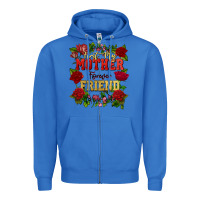 True Royal First my mother forever my friend Mother's Day Zipper Hoodie - FaDigitalArtStudio