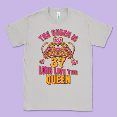 The Queen Is 37 Long Live The Queen Kopya Classic Tee Designed By Jasminsmagicworld