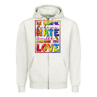 Oatmeal Heather Be careful who you hate it could be someone you Zipper Hoodie - FaDigitalArtStudio