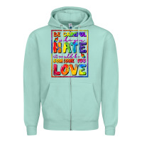 Seafoam Be careful who you hate it could be someone you Zipper Hoodie - FaDigitalArtStudio