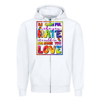 White Be careful who you hate it could be someone you Zipper Hoodie - FaDigitalArtStudio