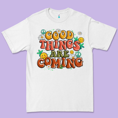 Good Things Are Coming Premium Tee Designed By Maliassmallbusiness