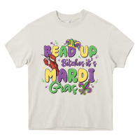 Cream bead up bitches it's mardi gras Heavy Core Tee - MaliasSmallBusiness