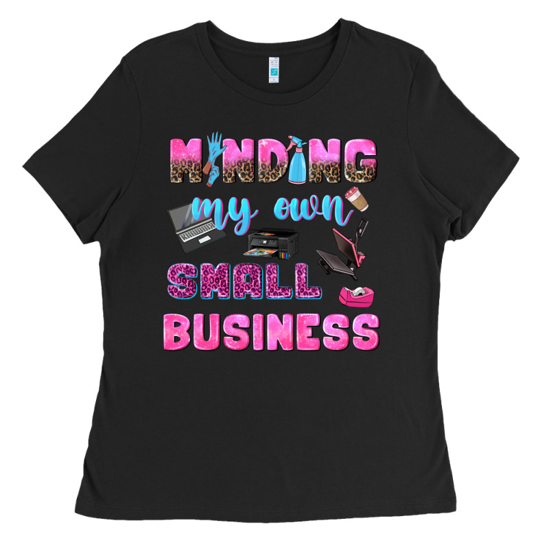 Mind My Own Small Business Ladies Tee by NancyCooperArtShop | Teevron