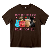 Chocolate Brown can't talk right now doing mom shit Heavy Core Tee - MaliasSmallBusiness