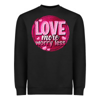 Black Love more worry less Valentine's Day Heavyweight Sweatshirt - HowdyJamesFarm