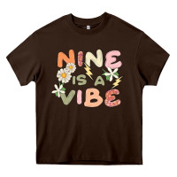 Chocolate Brown nine is a vibe Heavy Core Tee - MaliasSmallBusiness