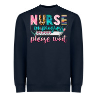 Navy nurse in progress Heavyweight Sweatshirt - CowGirlArtShop