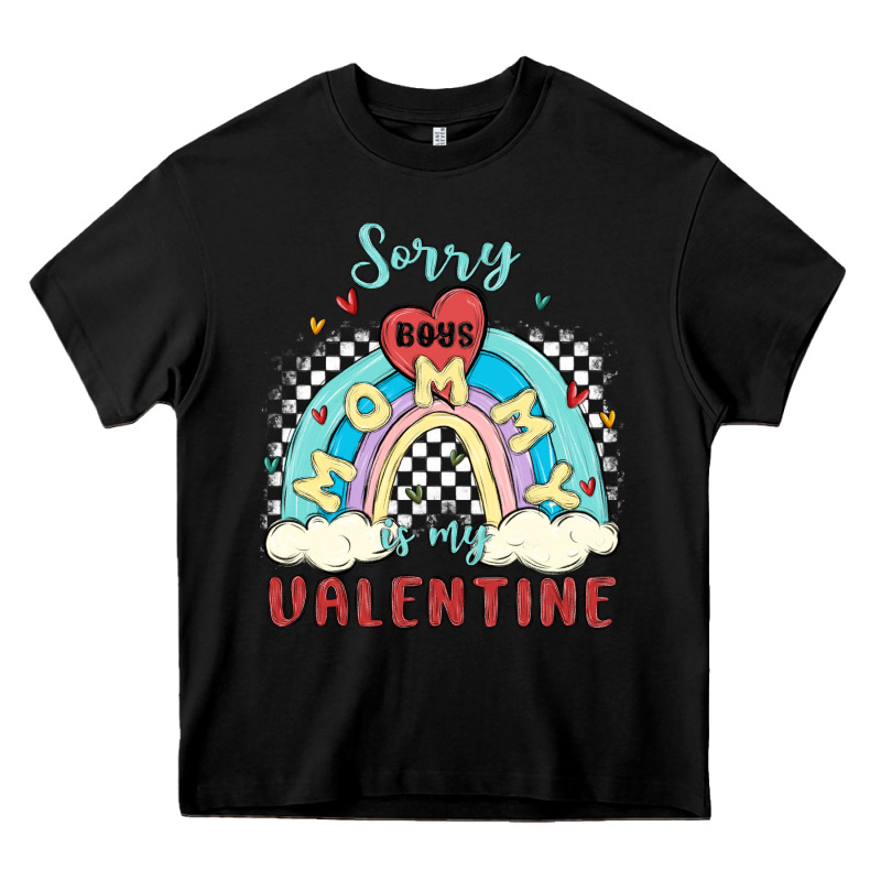 Sorry Boys Mommy Is Valentine Heavy Core Tee by MaliasSmallBusiness | Teevron