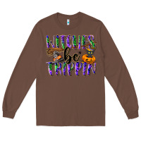 Chestnut Witches be trippin Long Sleeve Tee - NancyCooperArtShop