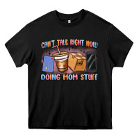 Black can't talk right now doing mom stuff Heavy Core Tee - MaliasSmallBusiness