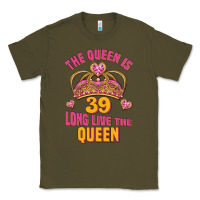 Army Green the queen is 39 long live the queen Classic Tee - Jasminsmagicworld
